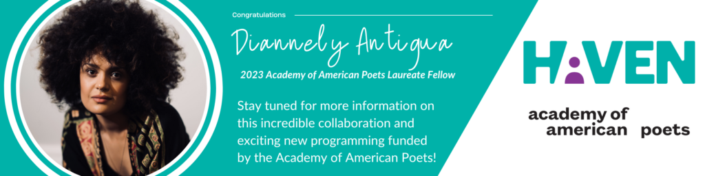 Congratulations to Diannely Antigua for becoming a 2023 Academy of American Poets Laureate Fellow